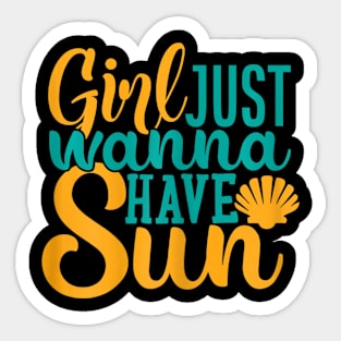 s S JUST WANNA HAVE SUN Summer Sticker